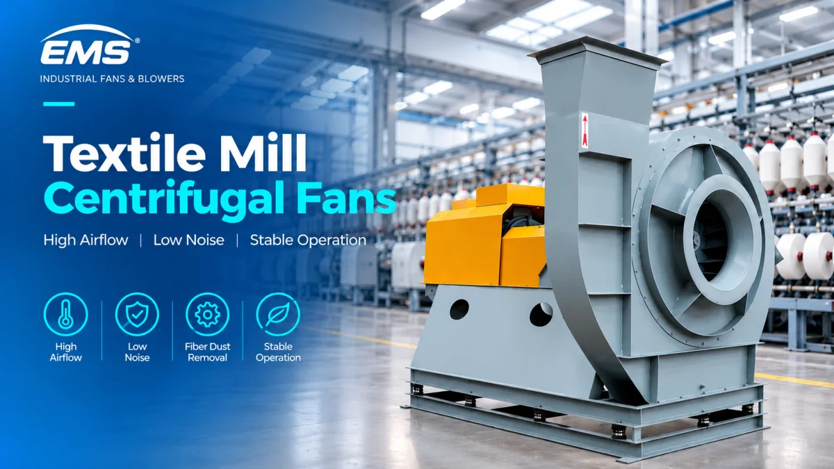 Textile Mill Centrifugal Fans