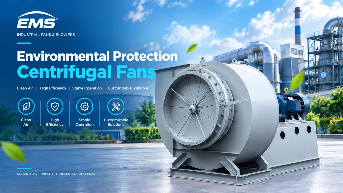 Environmental Protection Centrifugal Fans
