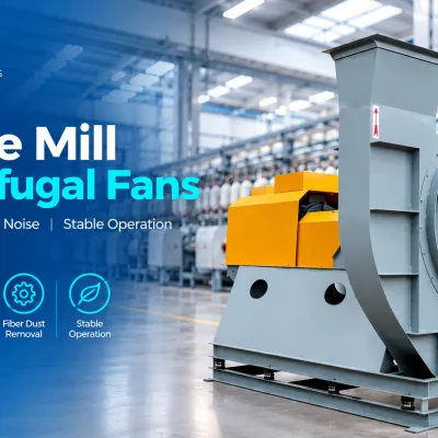 Textile Mill Centrifugal Fans