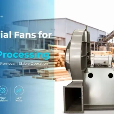 Wood Processing Industry Centrifugal Fans